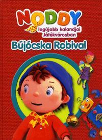 Noddy legújabb kalandjai Játékvárosban: Bújocska Robival