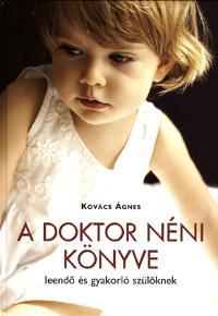 A doktor néni könyve leendő és gyakorló szülőknek