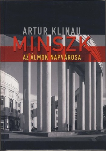 Kniha Minszk - Artur Klinau,Lajos Pálfalvi