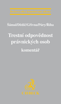 Trestní odpovědnost právnických osob. Komentář