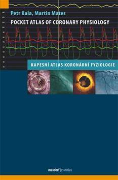Kniha Pocket Atlas of Coronary Physiology - Martin Mates,Petr Kala