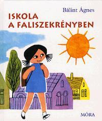 Kniha Iskola a faliszekrényben - Ágnes Bálint
