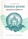 Esence praxe tibetského buddhismu ve světle uvědomění