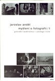 Myšlení o fotografii I.