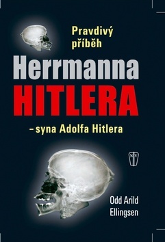 Pravdivý příběh Herrmanna Hitlera - Odd Arild Ellingsen