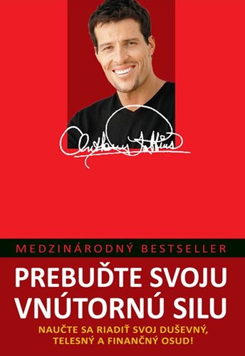Kniha Prebuďte svoju vnútornú silu - Anthony Robbins
