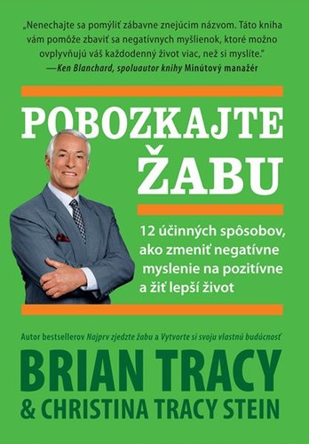 Pobozkajte žabu - Tracy Stein Christina,Brian Tracy