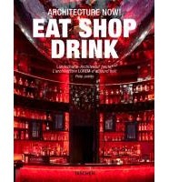 Architecture Now! Eat Shop Drink