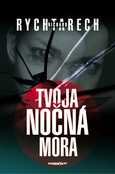 Kniha Tvoja nočná mora - Richard Rychtarech