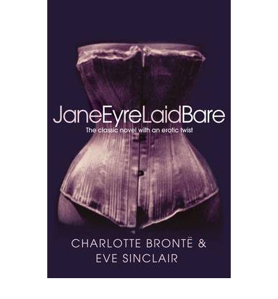 Jane Eyre Laid Bare