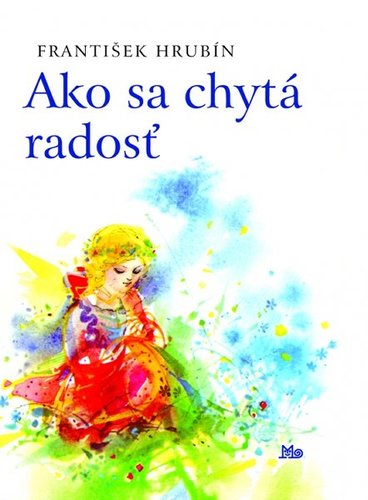 Kniha Ako sa chytá radosť - 4. vydanie