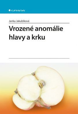 Kniha Vrozené anomálie hlavy a krku