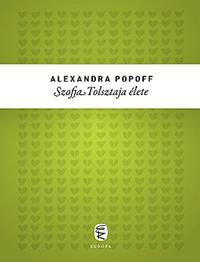 Szofja Tolsztaja élete
