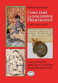 Kniha České země za posledních Přemyslovců 1. díl