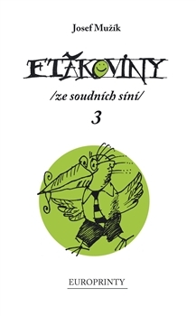 Ftákoviny 3 - Josef Mužík