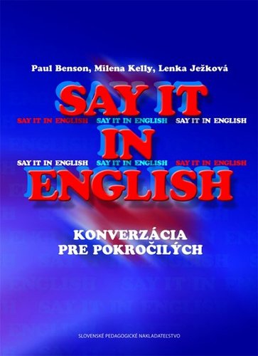 Kniha Say it in English - Konverzácia pre pokročilých - 2. vydanie