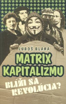 Matrix kapitalizmu - Ľuboš Blaha