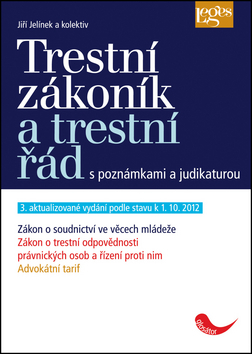 Trestní zákoník a trestní řád