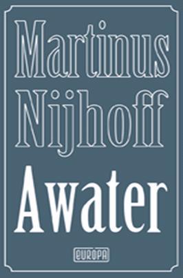 Awater - Martinus Nijhoff,Adam Bžoch