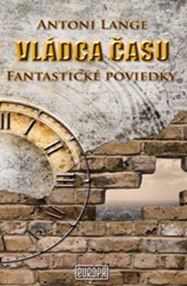 Kniha Vládca času - Fantastické poviedky