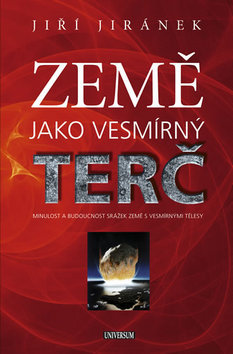 Země jako vesmírný terč - Jiří Jiránek