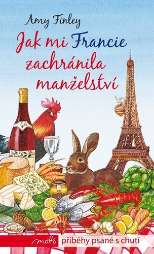 Jak mi Francie zachránila manželství