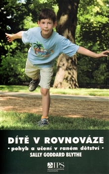 Dítě v rovnováze - Blythe Sally Goddard