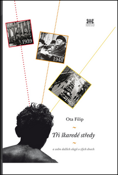 Tři škaredé středy - Ota Filip kúpite na Panta Rhei