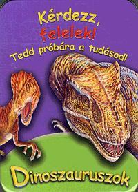 Kérdezz, felelek! - Dinoszauruszok