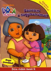 Dóra, a felfedező: Szeretem a nagymamámat!