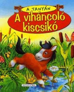 A tanyán - A viháncoló kiscsikó