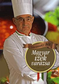 Magyar ízek varázsa