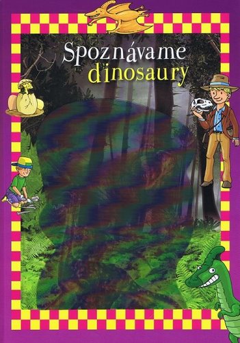 Kniha Spoznávame dinosaury