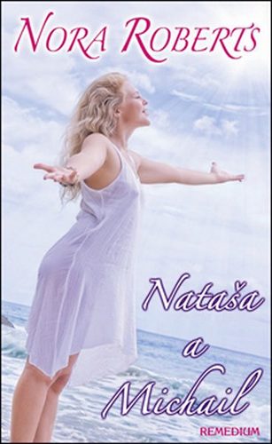 Nataša a Michail - Nora Roberts