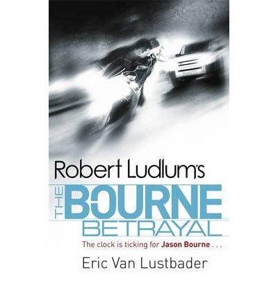 Robert Ludlum's The Bourne Betrayal