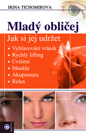 Kniha Mladý obličej - Jak si jej udržet