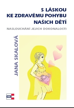 Kniha S láskou ke zdravému pohybu našich dětí
