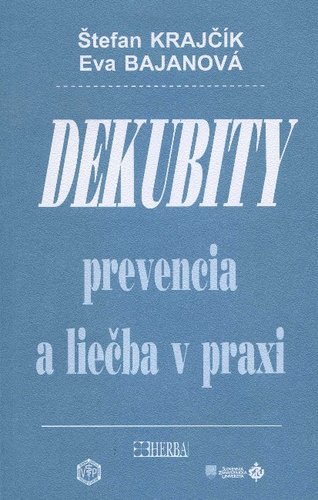 Kniha Dekubity prevencia a liečba v praxi - Štefan Krajčík