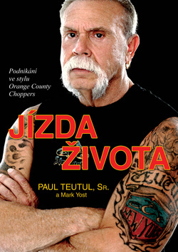 Kniha Jízda života - Podnikání ve stylu Orange County Choppers