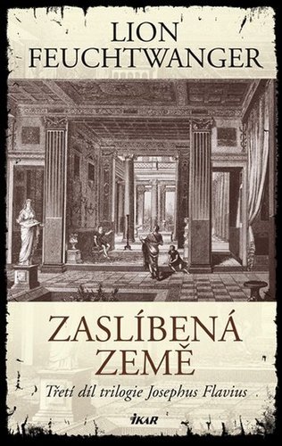 Kniha Zaslíbená země - 3. díl - Lion Feuchtwanger