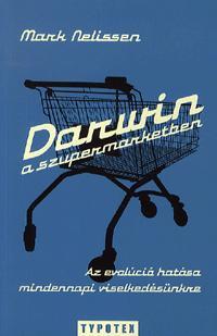 Darwin a szupermarketben - Mark Nelissen