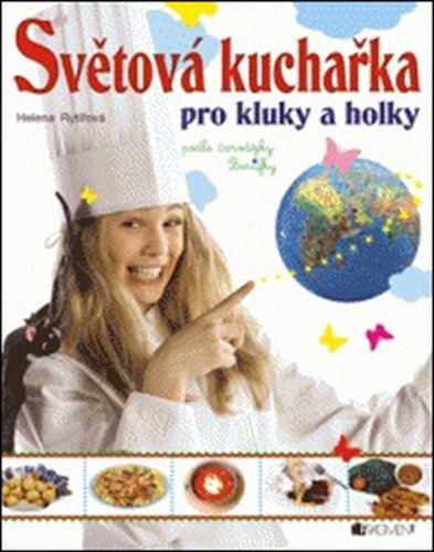Kniha Světová kuchařka pro kluky a holky - Helena Rytířová