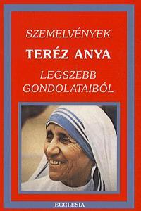 Szemelvények Teréz anya legszebb gondolataiból