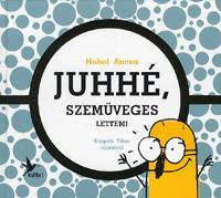 Juhhé, szemüveges lettem!