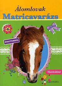Álomlovak - Matricavarázs (Zöld)