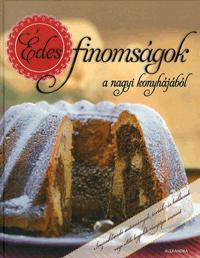 Édes finomságok a nagyi konyhájából