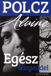 Egész lényeddel