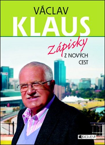 Kniha Václav Klaus Zápisky z nových cest - Václav Klaus