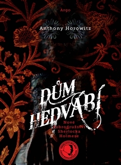 Kniha Dům hedvábí - Anthony Horowitz,Barbora Rozkošná