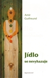 Jídlo se nevyhazuje